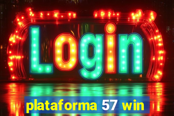 plataforma 57 win